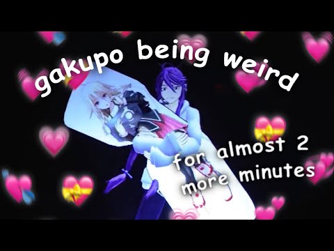 gakupo being weird for almost 2 more minutes