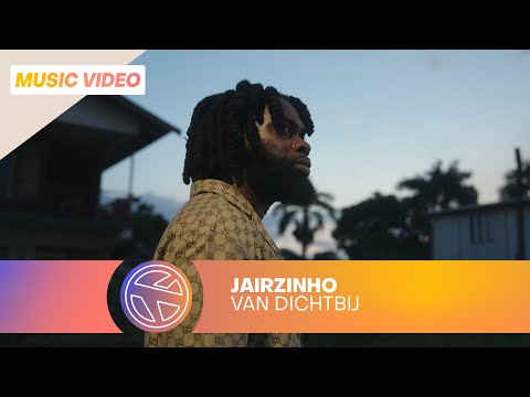 JAIRZINHO - VAN DICHTBIJ (PROD. SALVATHORE)