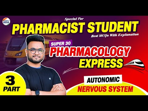 ANS Pharmacology (Part-3) | Super 30 Series |  RRB Pharmacist | MCQs With Explanation #rrbpharmacist