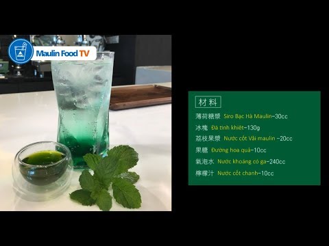 薄荷荔枝氣泡飲 - Soda Vải Bạc Hà - Siro Bạc Hà / Nước cốt vải (Litich / Mint Syrup)