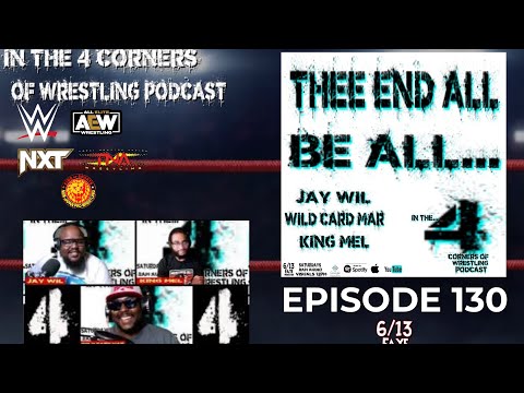 "In the Four Corners of Wrestling" Podcast: EP 130