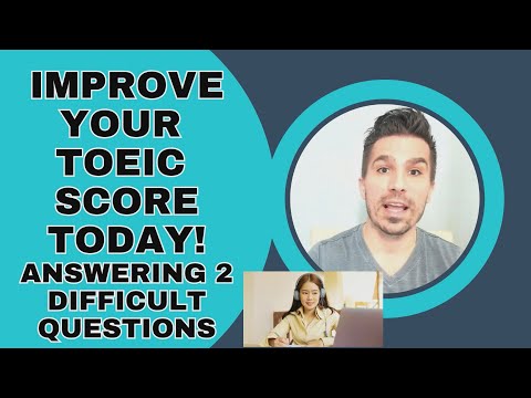 GET A BETTER TOEIC SCORE TODAY: TIPS TO ANSWER 2 DIFFICULT QUESTIONS   #TOEIC #TOEICTIPS  #toeic990