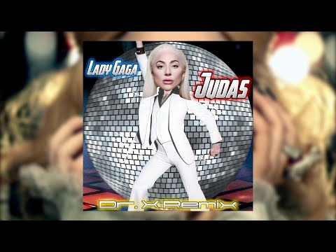 Lady Gaga - Judas (Dr. X Remix)