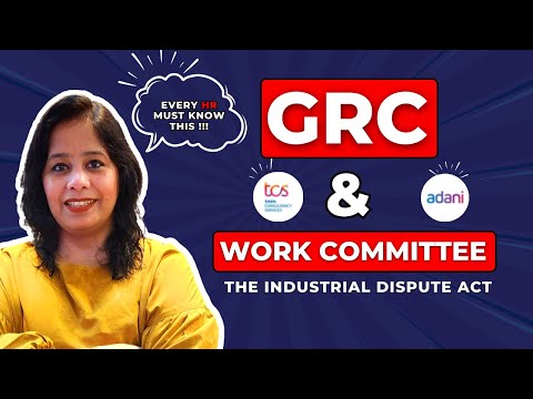 GRC & Work Committee - Understand the Industrial Dispute Act of 1947 | Does Adani Group follows it?