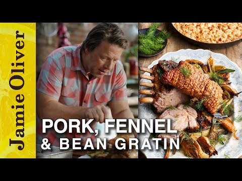 Roast Pork, Fennel & Bean Gratin | Jamie: What to Eat This Week | Channel 4, Mondays, 8pm