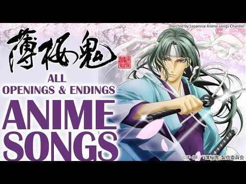 Anime Songs Full 薄桜鬼 全OP,ED アニソンメドレー Hakuoki Openings & Endings Compilation 吉岡亜衣加,mao,黒崎真音