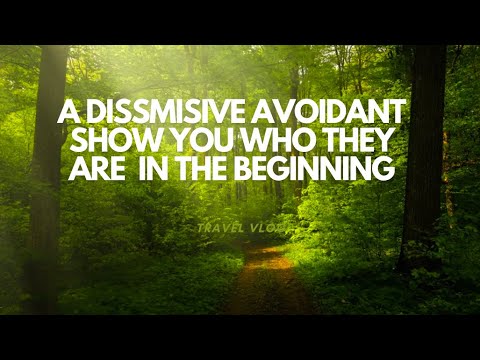 #attachmentstyle  A Dismissive Avoidant Show You Who They Are In The Beginning