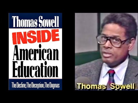 Thomas Sowell - The Deterioration of American Schools