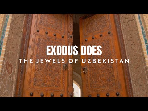 EXODUS DOES The Jewels of Uzbekistan