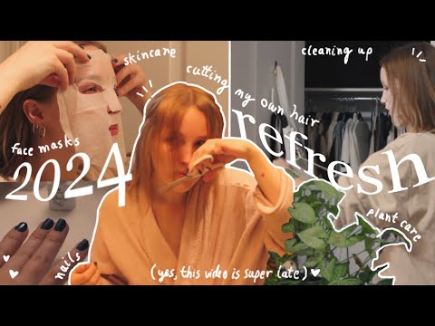 2024 reset & refresh 🧸✨ cutting my hair, nails, skincare, cleaning up, prioritizing self-care ♥