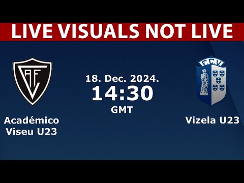 ⚽ Académico Viseu U23 vs Vizela U23 LIVE | Portuguese U23 League