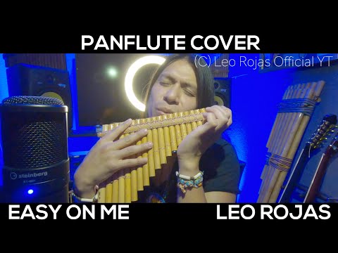 Leo Rojas - Easy on Me Adele Panflute Instrumental Cover