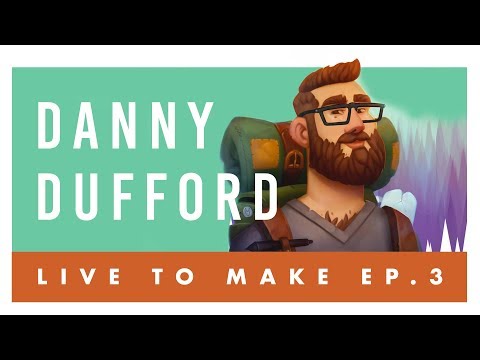 Live to Make Ep. #3 Danny Dufford (Illustrator & Concept Artist)