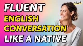 Master Fluent English Conversation Like a Native in Just 80 Minutes