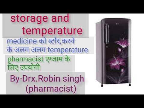 Temperature used for the storage of medicine By Drx Robin singh (pharmacist)