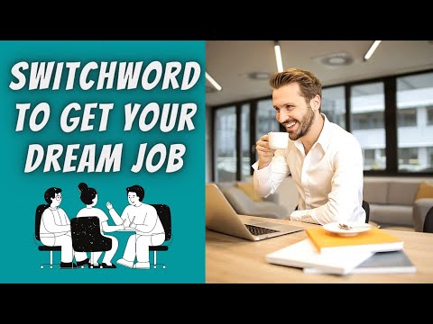 How to Get Dream Job Quickly | Switch Words | Switchword Magic