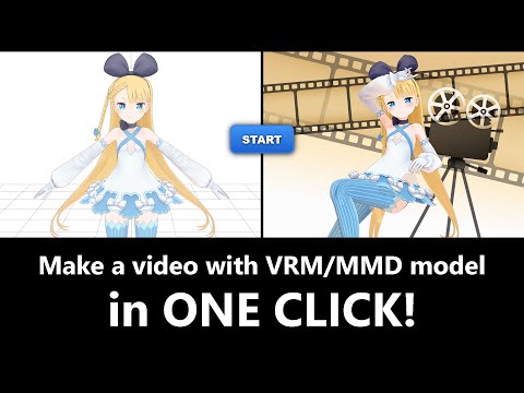 【XR Animator】Make a video with VRM/MMD model in ONE CLICK!