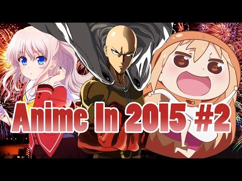 AZ: Anime in 2015 Part 2