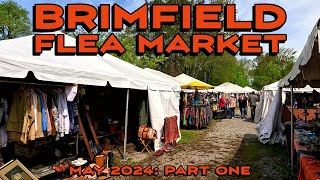 The Brimfield Flea Market Returns for 2024!  Still the Biggest & Best Flea Market Around! Part One.