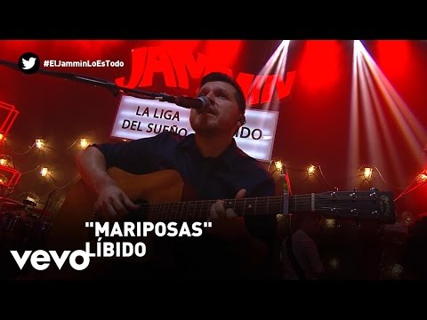 Libido - Mariposas (Jammin)