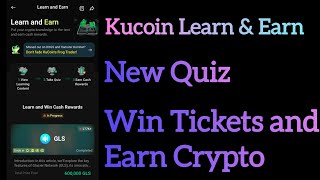 Kucoin New Quiz Answer || Kucoin Learn And Earn || Earn Tickets 🎟️