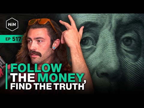 Follow the MONEY, Find the TRUTH with Ian Carroll (WiM517)