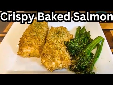 Crispy Oven Baked Salmon Recipe