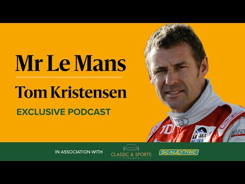 Podcast: Tom Kristensen — How I became Mr Le Mans