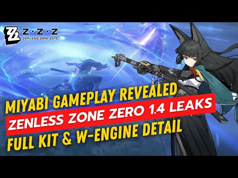 Zenless Zone Zero 1.4 Leaks: Miyabi Full Kit, Gameplay, and Signature W-Engine!