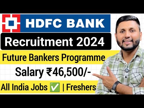 HDFC Bank Recruitment 2024 | Freshers | HDFC Future Bankers | Bank Job Vacancy 2024 | Bank Jobs 2024