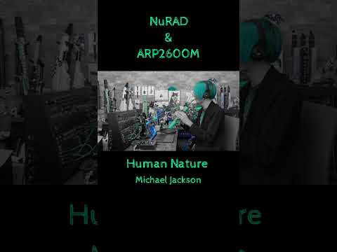 NuRAD&ARP2600M / Human Nature - Michael Jakson #nurad #arp2600