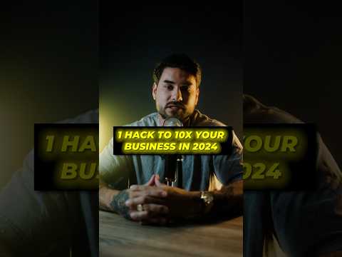 1 hack to 10x your business in 2024