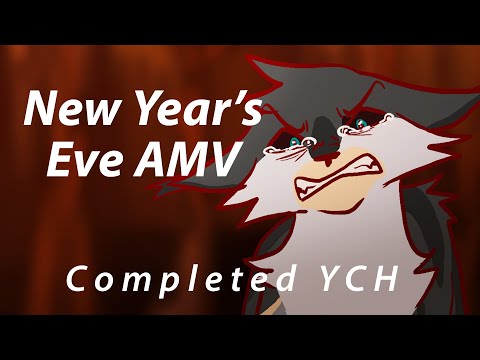 New Year's Eve AMV - Completed YCH