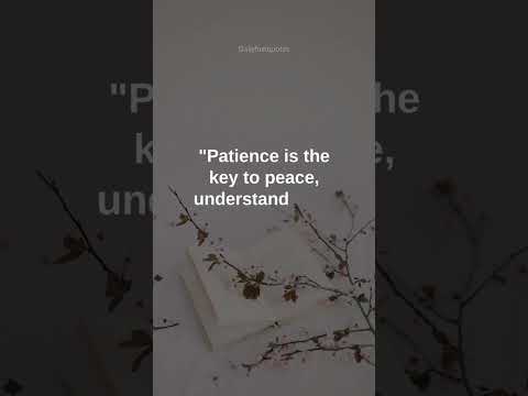 Patience is..#motivationalquotes #shorts #inspirationalquotes #positivequotes  #quotes #shortsfeed