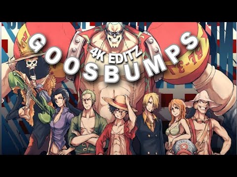 ONE PIECE "GOOSBUMPS"