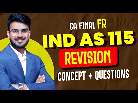 IND AS 115 Revision | All Concepts alongwith Imp Ques | CA Final FR | CA Aakash Kandoi