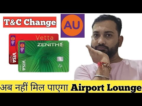 Au Bank Credit card Change T&C | Ab Nahi mil Payga Free me Airport Lounge Acces