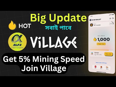 Hot Coin Update, Join Village | মাইনিং স্পীড বৃদ্ধি করুন | Alfa Tech IT Care