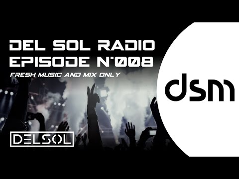 Del Sol Radio | [Episode 8] | Party Mix 2021 - Best EDM Party Music Mix