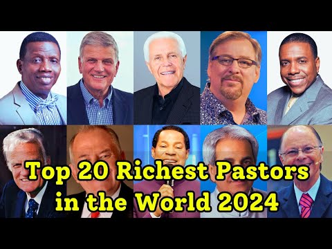 Top 20 Richest Pastors in the World 2024 | Shocking Net Worths Revealed!