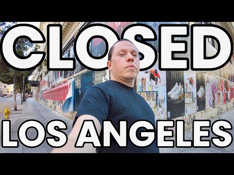 every store is CLOSED in Los Angeles