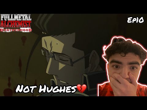 NOT HUGHES💔! | FULLMETAL ALCHEMIST: BROTHERHOOD EPISODE 10 REACTION