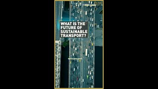 What is the future of sustainable transport?