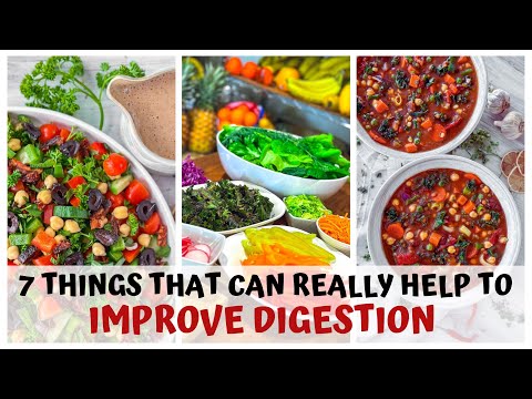 7 THINGS THAT CAN REALLY HELP TO IMPROVE DIGESTION