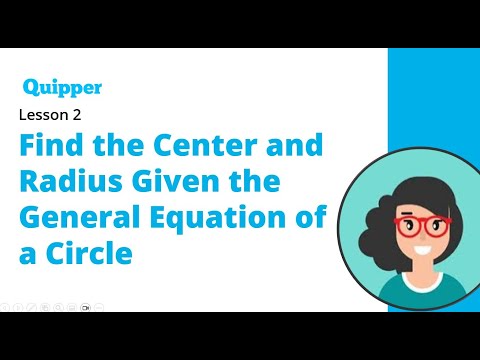 How to Find the Center and Radius of a Circle Given its General Form