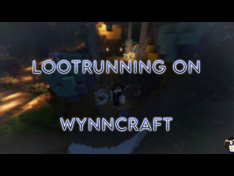 chill lootrunning stream (wynncraft)