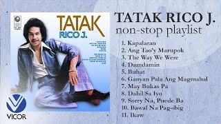 TATAK RICO J. - Rico J. Puno [Nonstop Playlist]