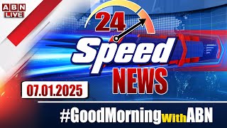 🔴LIVE : Speed News | 24 Headlines | 08-01-2025 | #morningwithabn | ABN Telugu