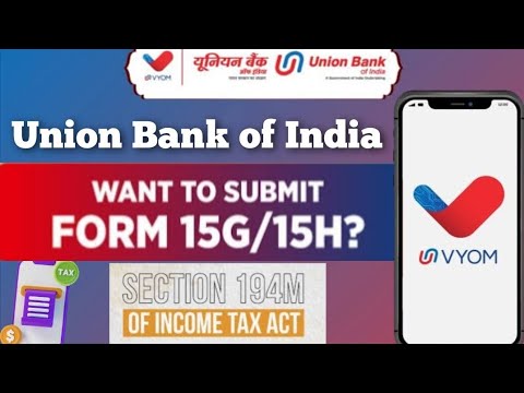 Steps | Union bank of india 15h form online submission | form 15g and 15h online submission process