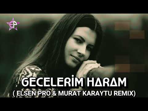 Murat Karaytu & Elsen Pro - Gecelerim Haram